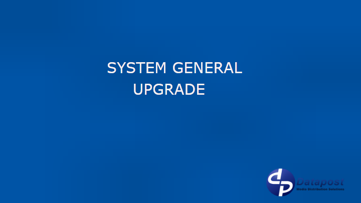 General System Upgrade